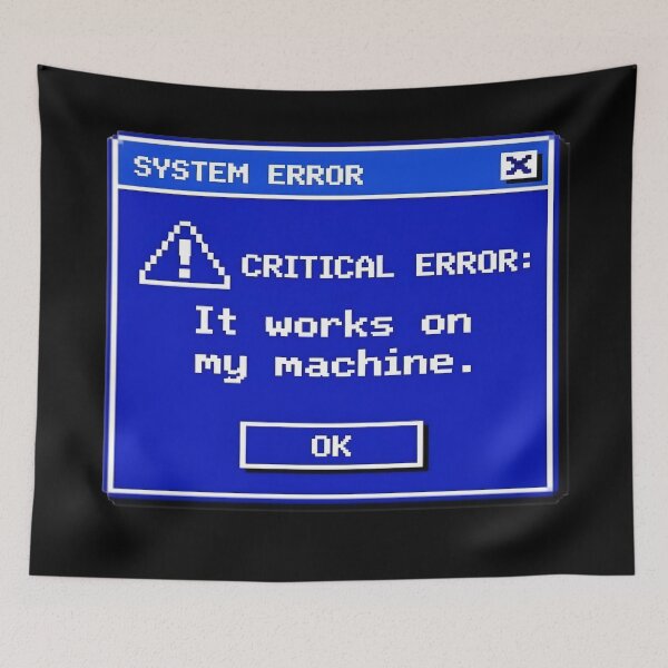 Item preview, It Works On My Machine Funny Programming Error designed and sold by PozivoPlus.