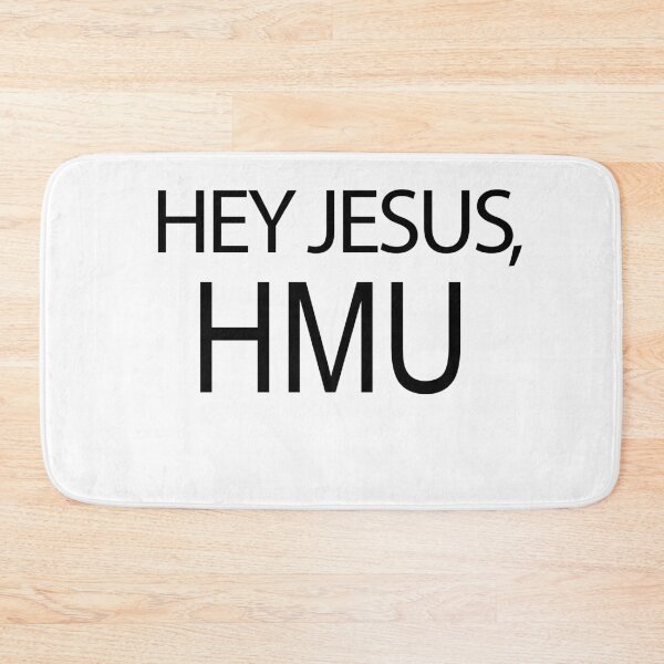 Item preview, Hey Jesus, HMU designed and sold by BunniRobotCat.