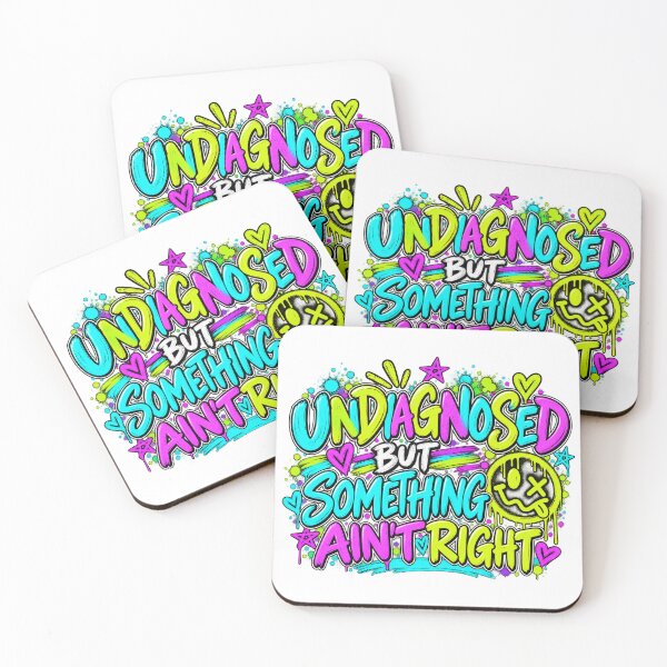Item preview, Undiagnosed But Something Ain't Right – Funny Sarcastic Humor designed and sold by gigizTz.