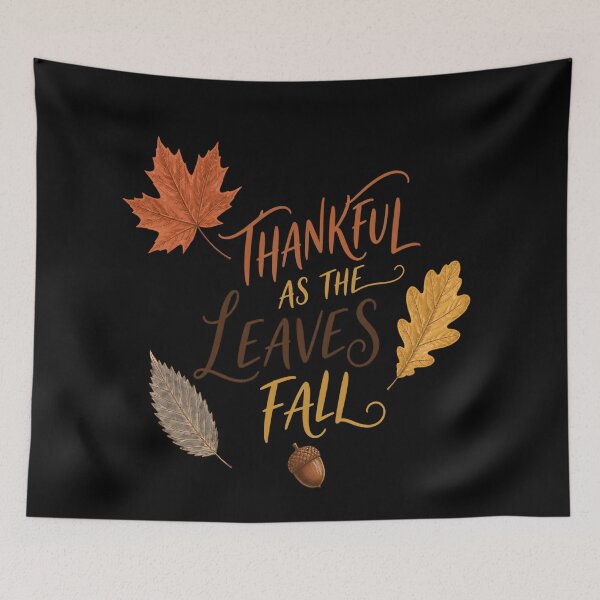 Item preview, Thankful As The Leaves Fall designed and sold by BernoNickel.