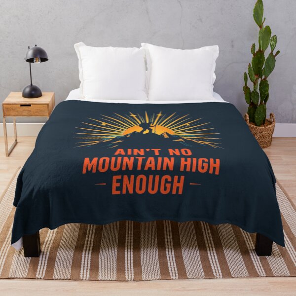 Item preview, Ain't No Mountain High Enough - Inspirational Quote designed and sold by ERODED SELF.