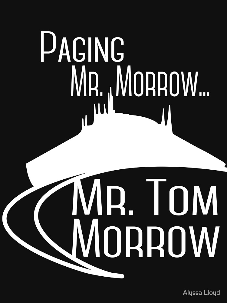 "Paging Mr. Morrow... Mr. Tom Morrow (People Mover)" Tshirt for Sale