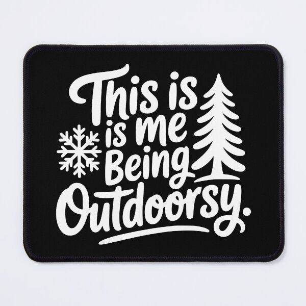 Item preview, This Is Me Being Outdoorsy designed and sold by theartfulaspie.