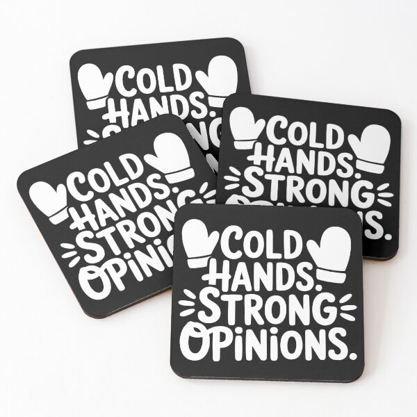 Item preview, Cold Hands Strong Opinions designed and sold by theartfulaspie.