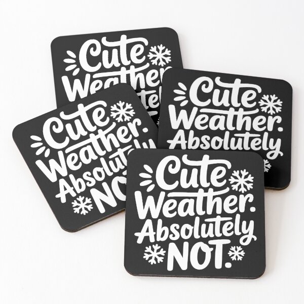Item preview, Cute Weather Absolutely Not designed and sold by theartfulaspie.