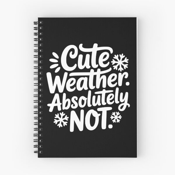Item preview, Cute Weather Absolutely Not designed and sold by theartfulaspie.