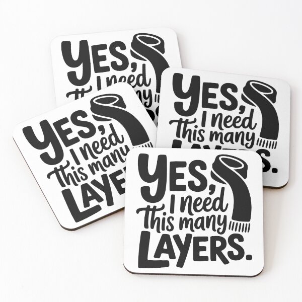 Item preview, Yes I Need This Many Layers designed and sold by theartfulaspie.