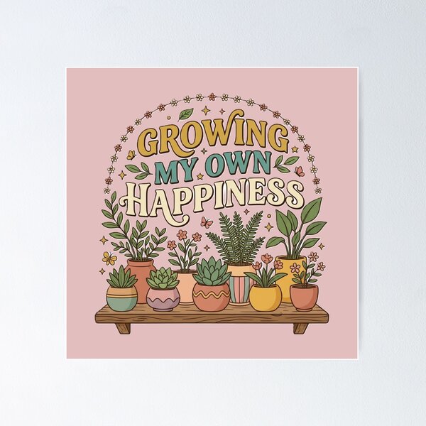 Item preview, Retro Cute Growing My Own Happiness Plant Lover Aesthetic designed and sold by abdoreds.
