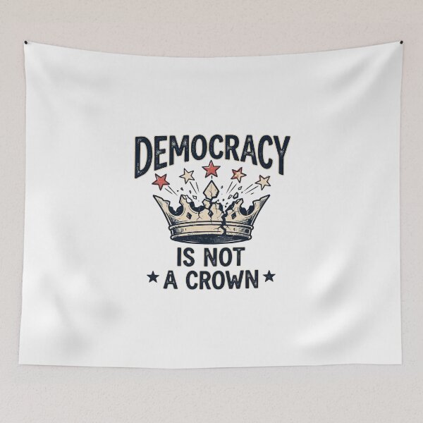 Item preview, Democracy Is Not A Crown – No Kings Freedom Protest Art designed and sold by Tee-Show.