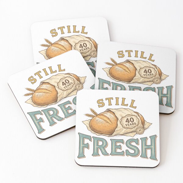Item preview, Still Fresh 40th Birthday Funny Bread Pun Graphic designed and sold by TheBeesForYou.