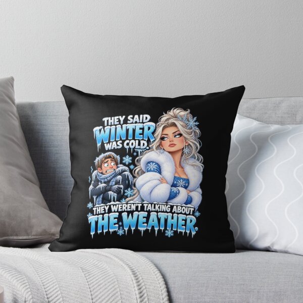 Item preview, They Said Winter Was Cold – Funny Cold Shoulder Relationship Humor & Sarcastic Winter Pun designed and sold by signshirtz.