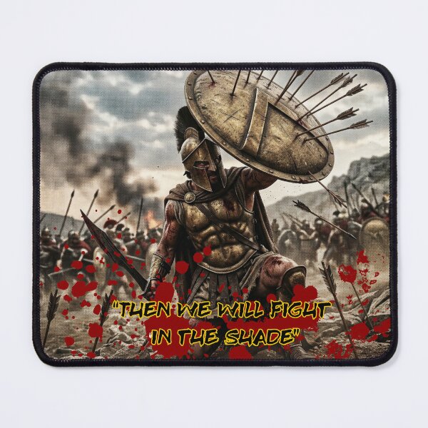 Item preview, "Then We Will Fight in The Shade" designed and sold by Kinetix Sentinel.
