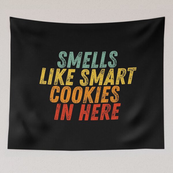 Item preview, Smells Like Smart Cookies In Here - Cookies Lover designed and sold by Dondonmart.