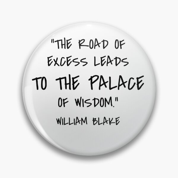 Item preview, The Road of Excess - William Blake Quote designed and sold by 4ever-Undaunted.