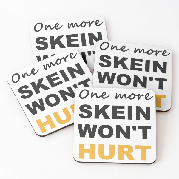 Item preview, One More Skein Won't Hurt - Funny Knitting Crochet designed and sold by Quirky Crew Co.