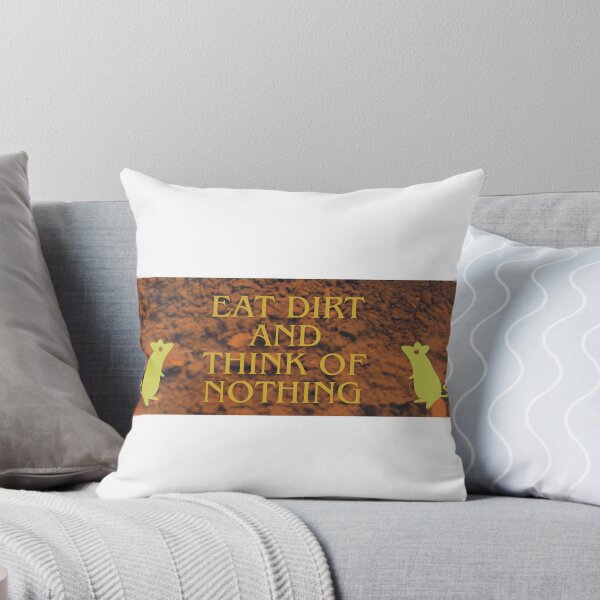 Item preview, Eat Dirt and Think of Nothing designed and sold by OracularAbi.