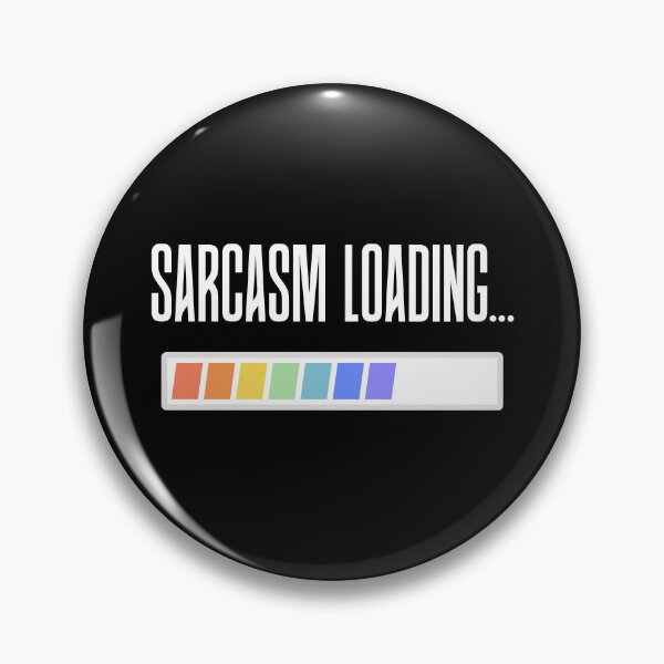 Item preview, Sarcasm Loading – Funny Sarcastic Humour Quote designed and sold by Wild Sacred Soul.