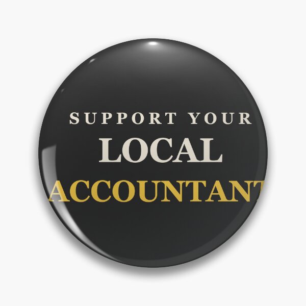 Item preview, Support Your Local Accountant - Accountant designed and sold by RetroThreadWorks.
