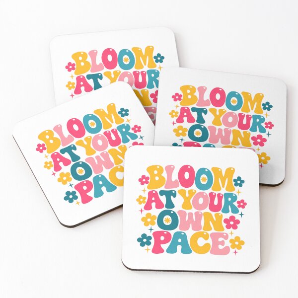 Item preview, Bloom At Your Own Pace Motivational Inspirational Self Growth Self Love Quote designed and sold by SkeletonsDanger.