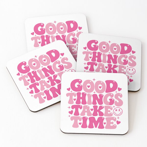 Item preview, Good Things Take Time Positive Quote Motivational Inspirational Patience Encouragement designed and sold by HumansStuck12.