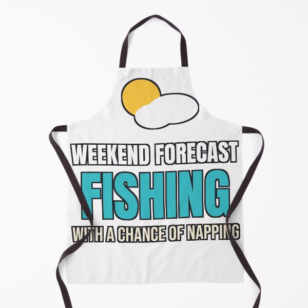 Item preview, Weekend Forecast Fishing With A Chance Of Napping designed and sold by dominionartist.