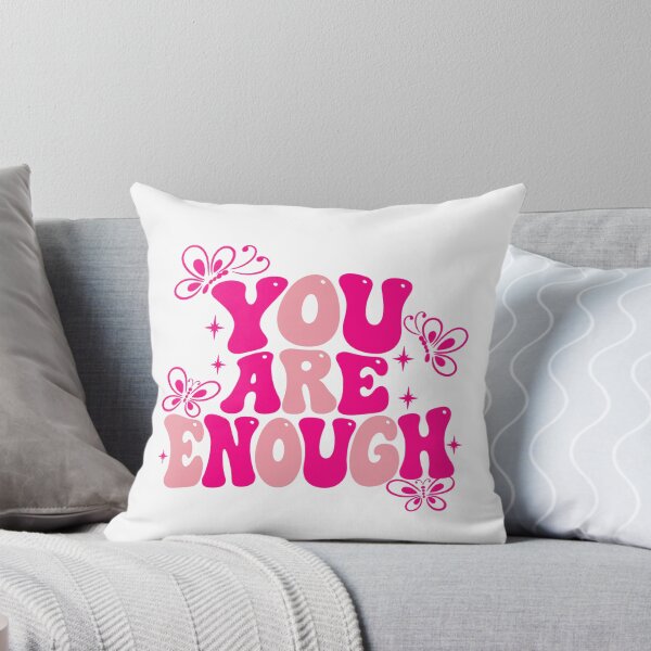 Item preview, You Are Enough Self Love Empowerment Mental Health Affirmation designed and sold by HumansStuck12.