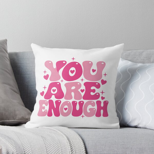 Item preview, You Are Enough Positive Affirmation Self Love Motivation designed and sold by HumansStuck12.