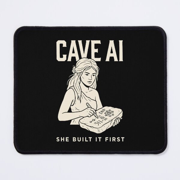Item preview, Cave AI She Built It First Women In Tech Humor designed and sold by SplashTastic.