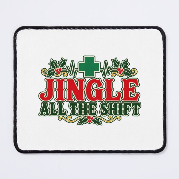 Item preview, Jingle All The Shift Nurse Healthcare Christmas designed and sold by victorsuarez.