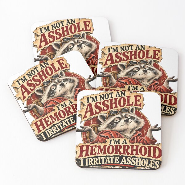 Item preview, I'm Not an Asshole I'm A Hemorrhoid I Irritate Assholes designed and sold by TOMSZE.