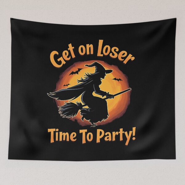 Item preview, Get On Loser Time To Party Funny Witch Halloween designed and sold by Say It With Ink.