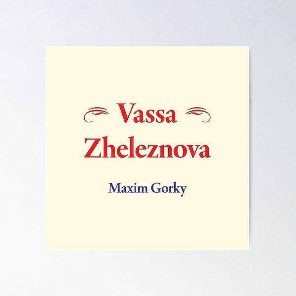 Item preview, Maxim Gorky Vassa Zheleznova Russian and Soviet Writer, Classic Literature designed and sold by CharlottePlaceArt.
