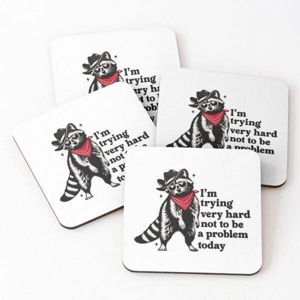 Item preview, I’m Trying Very Hard Not to Be a Problem Raccoon designed and sold by crestwo-supply.