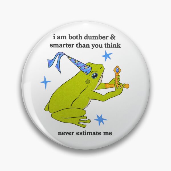 Item preview, Never Estimate Me Frog Funny Animal Fantasy Core Dumber And Smarter designed and sold by OMITTEROMINOUS.