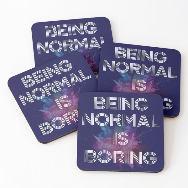 Item preview, Being Normal Is Boring Funny Quote Design designed and sold by UnNormal07.