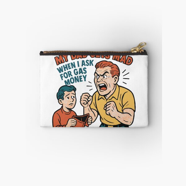 Item preview, My Dad Gets Mad When I Ask For Gas Money Father Son Humor designed and sold by ThreadQuirk.