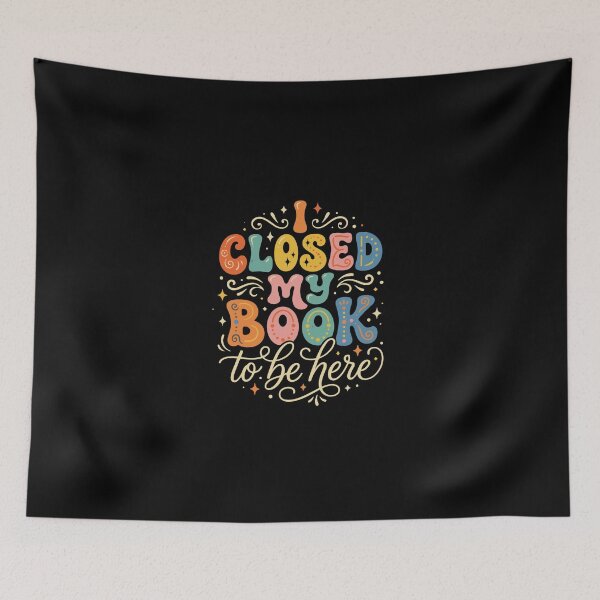 Item preview, I Closed My Book To Be Here Book Lover Reader Introvert designed and sold by PopStars1993.