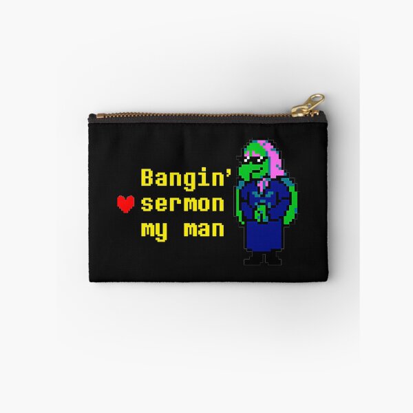 Item preview, Bangin' Sermon My Man Deltarune Susie Gaming Quote designed and sold by EuphemiaFa.
