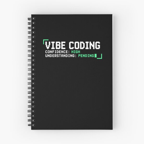 Item preview, Vibe Coding Confianza Alta Comprensión Pendiente designed and sold by SuperFreshArt.