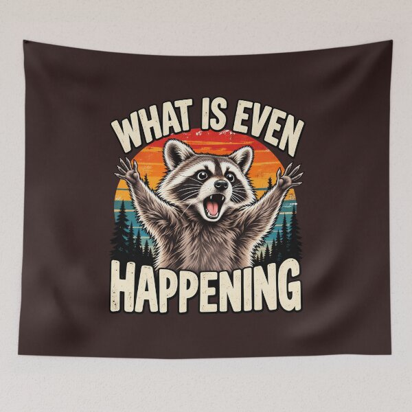 Item preview, Funny Raccoon Saying | What Is Even Happening Retro Animal Humor designed and sold by Aesthetic-Avenue.