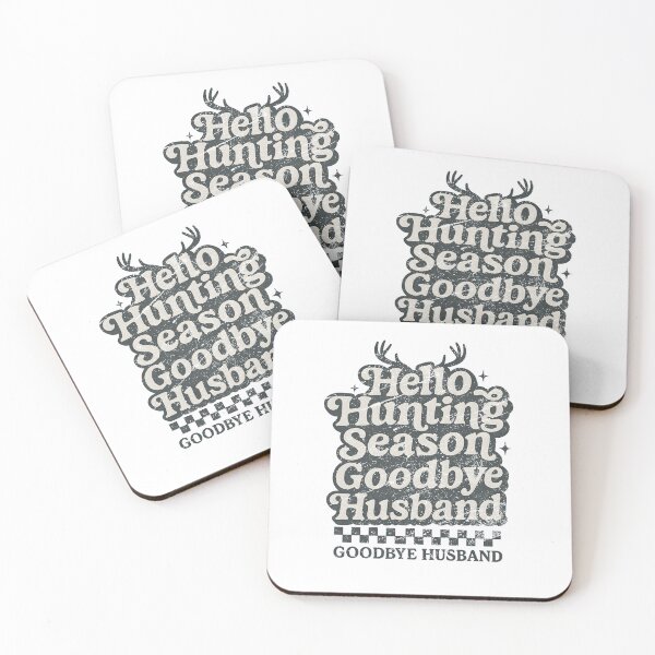 Item preview, Hello Hunting Season Goodbye Husband Funny Deer Hunting Wife designed and sold by Samanthzx.