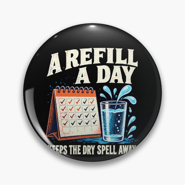 Item preview, Daily A Pun: Refill a Day Keeps the Dry Spell Away Hydration designed and sold by elderberry.