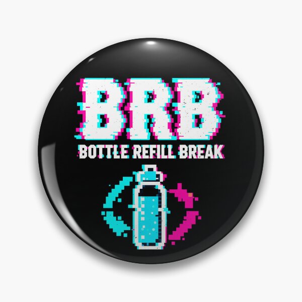 Item preview, BRB Bottle Refill Break for Hydration designed and sold by elderberry.