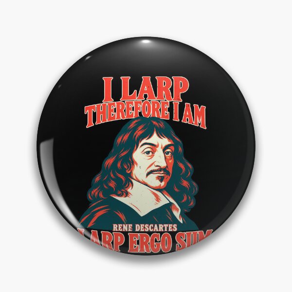 Item preview, I Larp Therefore I Am Philosophy Meme designed and sold by elderberry.