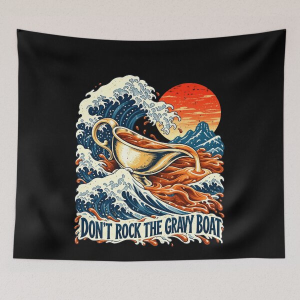 Item preview, Don't Rock the Gravy Boat Ocean Food Joke designed and sold by elderberry.