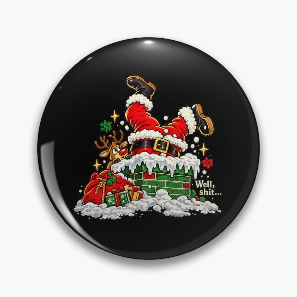 Item preview, Well Shit Funny Santa Claus Stuck In Chimney Christmas Present Chaos designed and sold by MaskedTarget.