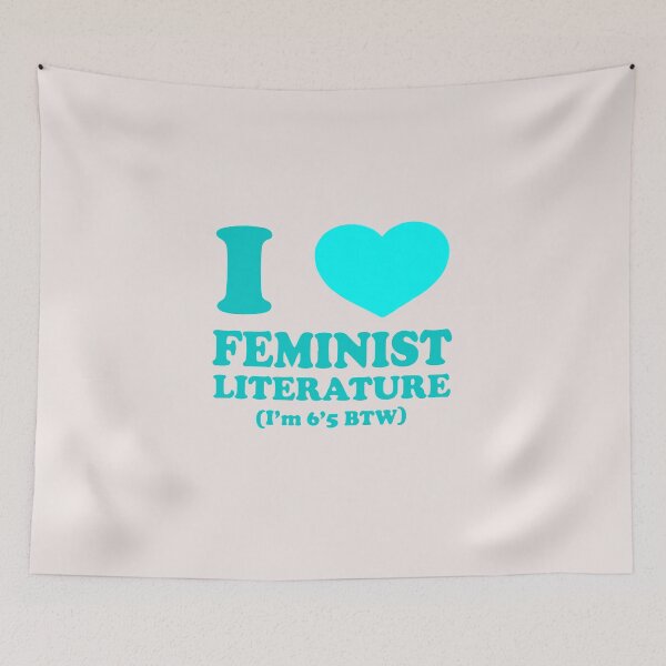 Item preview, I Love Feminist Literature Im 6 5 BTW Funny Meme designed and sold by HieuarsaWorks.