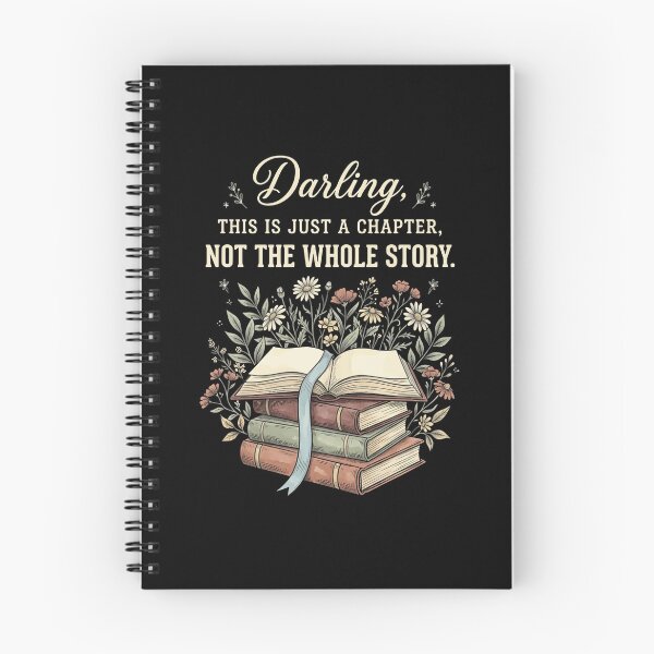 Item preview, Darling, This Is Just A Chapter, Not The Whole Story Book Lover Reader Motivation designed and sold by designstoriesMK.