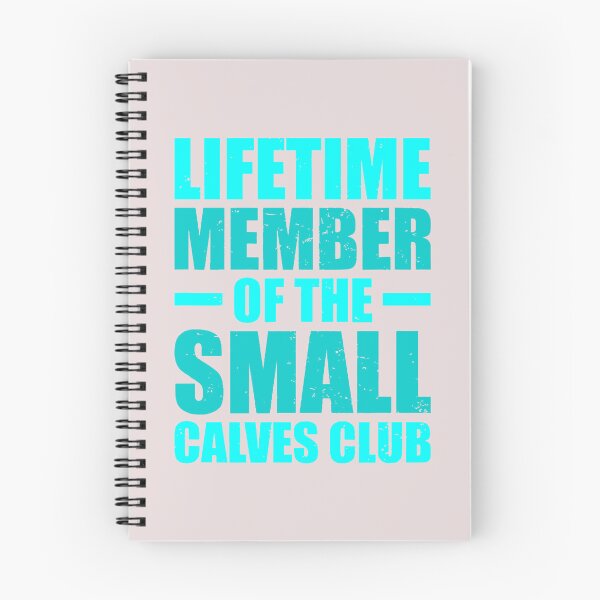 Item preview, Lifetime Member Small Calves Club Funny Gym Bodybuilding designed and sold by HieuarsaWorks.