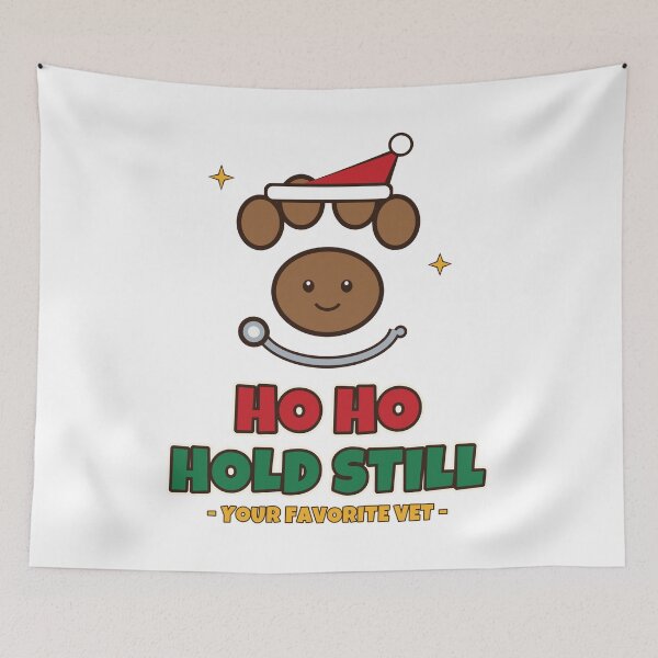 Item preview, Ho Ho Hold Still Funny Veterinarian Christmas designed and sold by Bornprints.